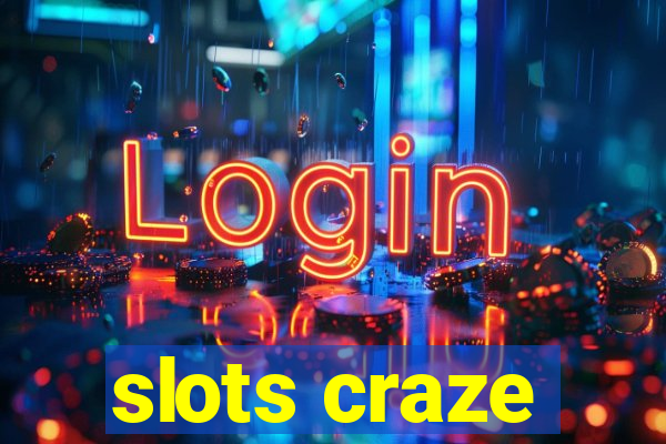 slots craze