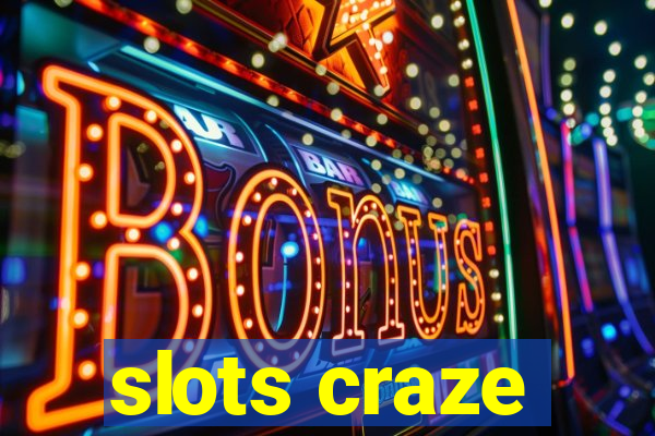 slots craze