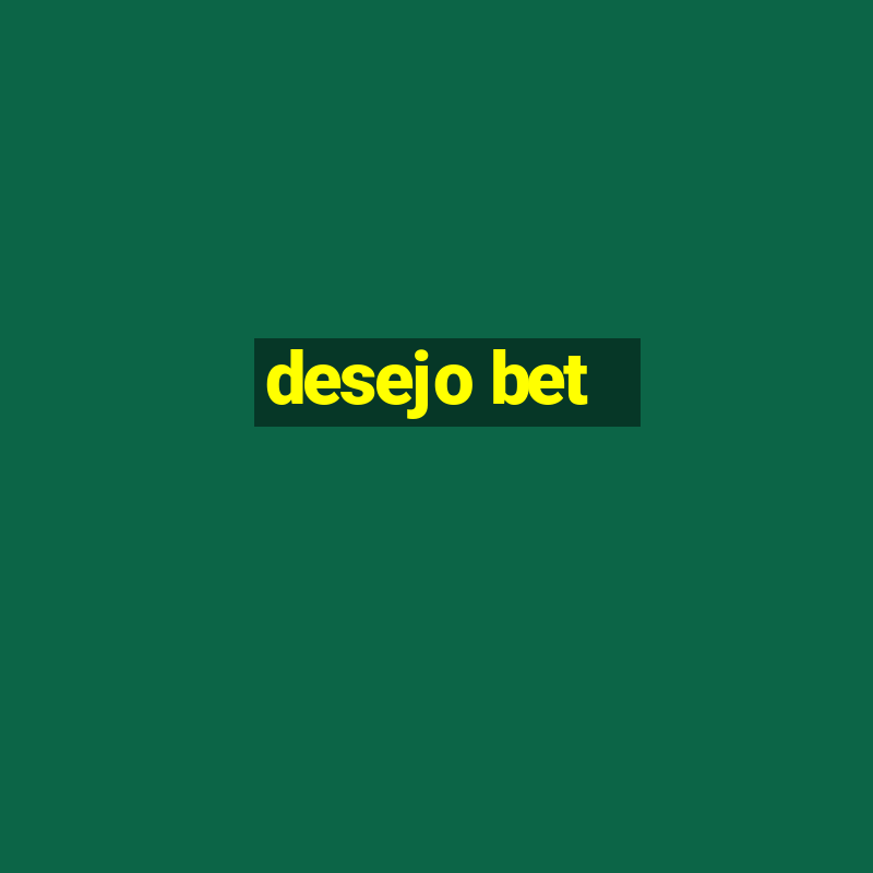 desejo bet