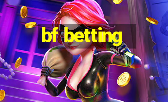 bf betting