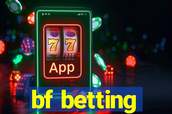 bf betting