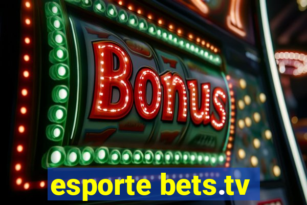 esporte bets.tv