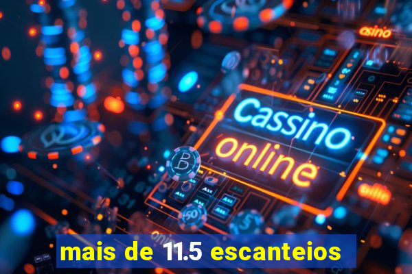 mais de 11.5 escanteios