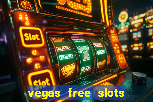 vegas free slots to play