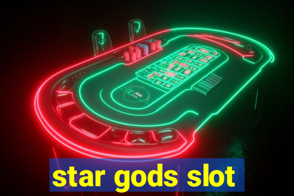 star gods slot