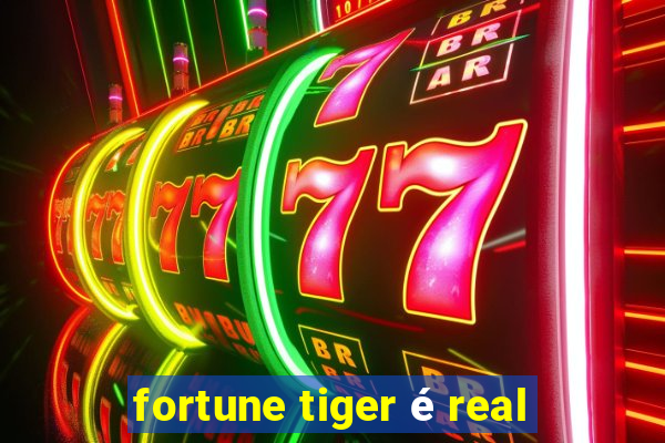 fortune tiger é real