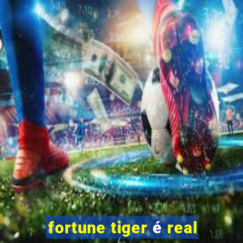 fortune tiger é real