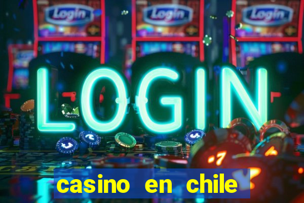 casino en chile bono sin depósito por registro