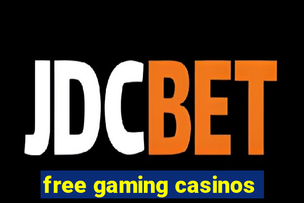 free gaming casinos