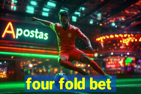 four fold bet