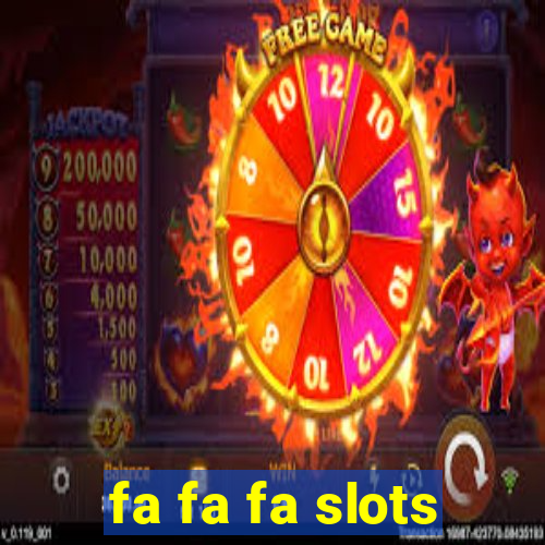 fa fa fa slots