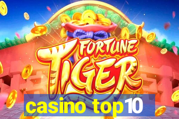 casino top10