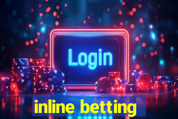 inline betting