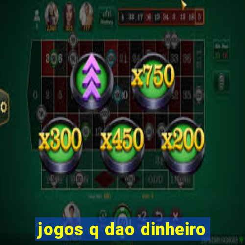 jogos q dao dinheiro