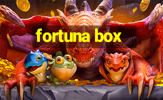 fortuna box