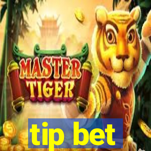 tip bet