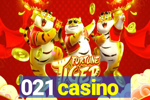 021 casino