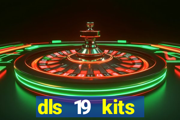 dls 19 kits barcelona 2019