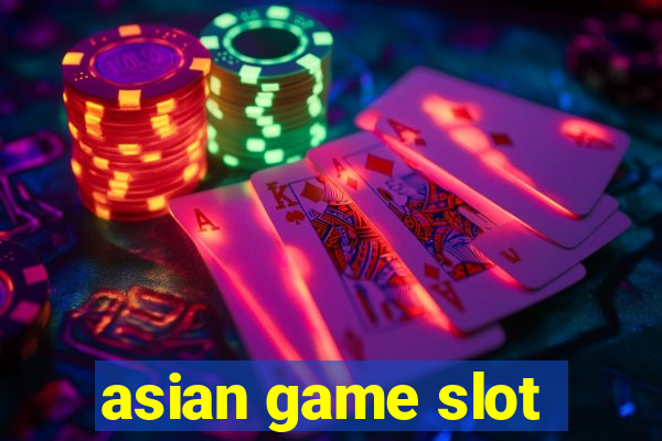 asian game slot