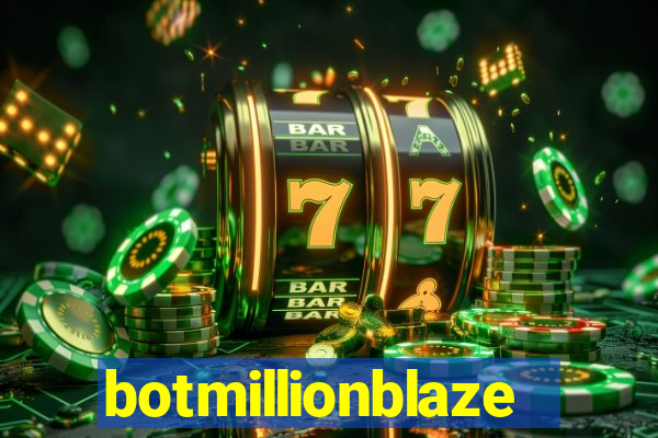 botmillionblaze