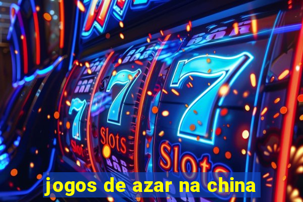 jogos de azar na china