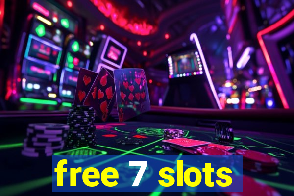 free 7 slots