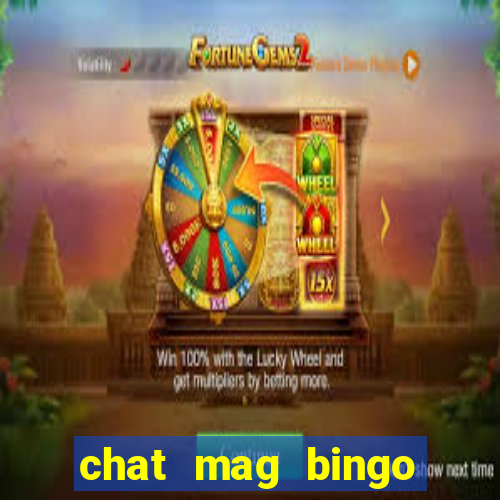 chat mag bingo promo code