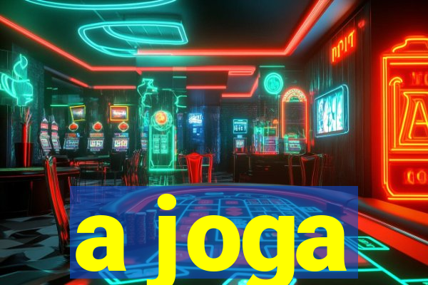 a joga