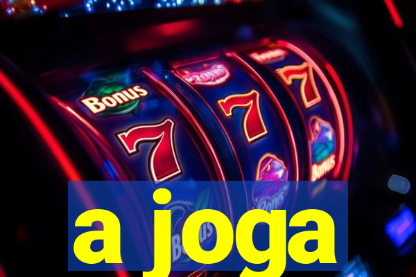 a joga