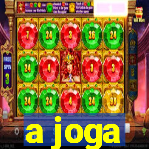 a joga