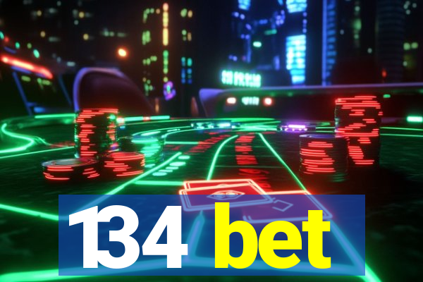 134 bet