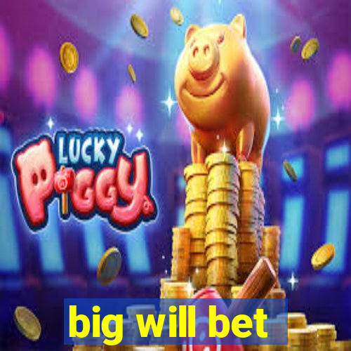 big will bet