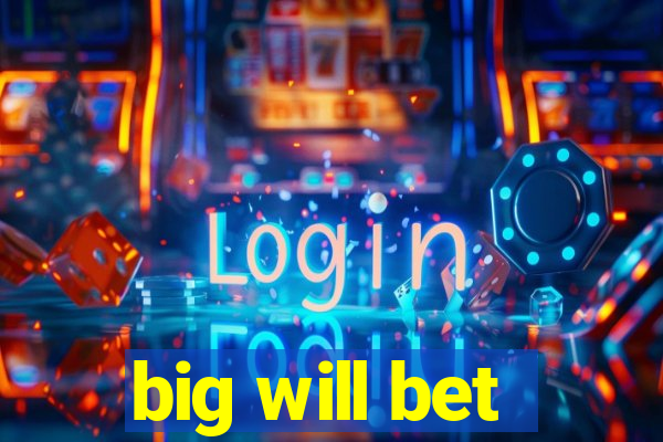 big will bet