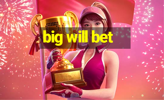 big will bet