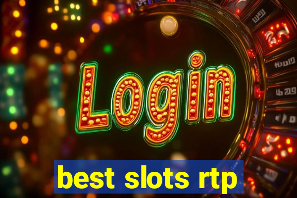 best slots rtp