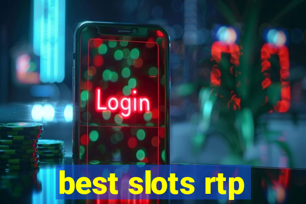 best slots rtp