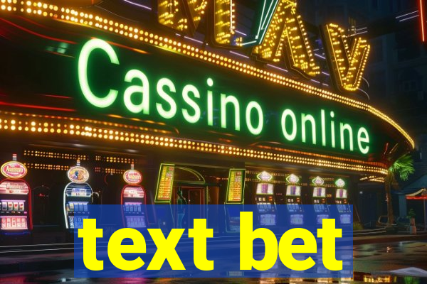 text bet