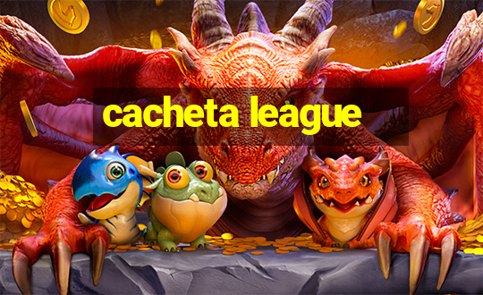 cacheta league