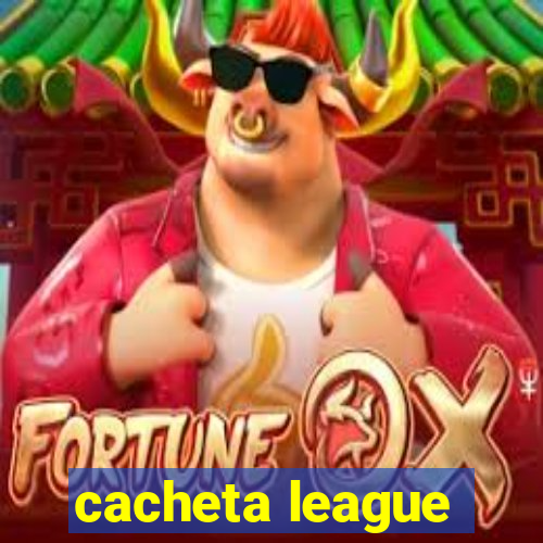 cacheta league