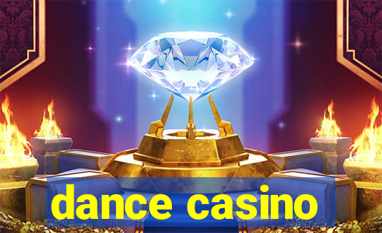 dance casino