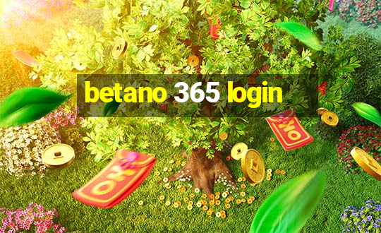 betano 365 login