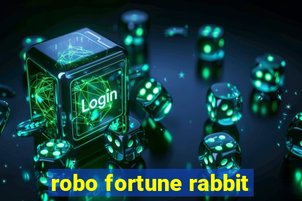 robo fortune rabbit