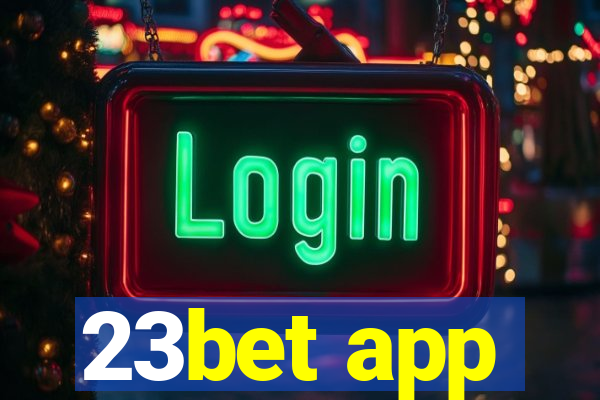 23bet app