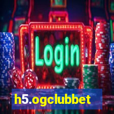 h5.ogclubbet