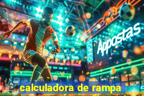 calculadora de rampa