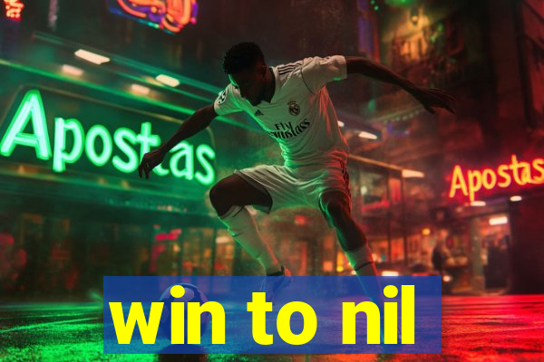 win to nil