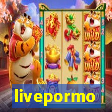 livepormo