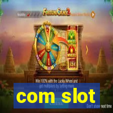 com slot