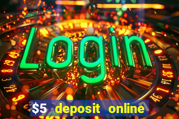 $5 deposit online casino canada