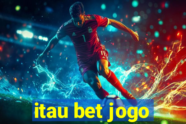 itau bet jogo